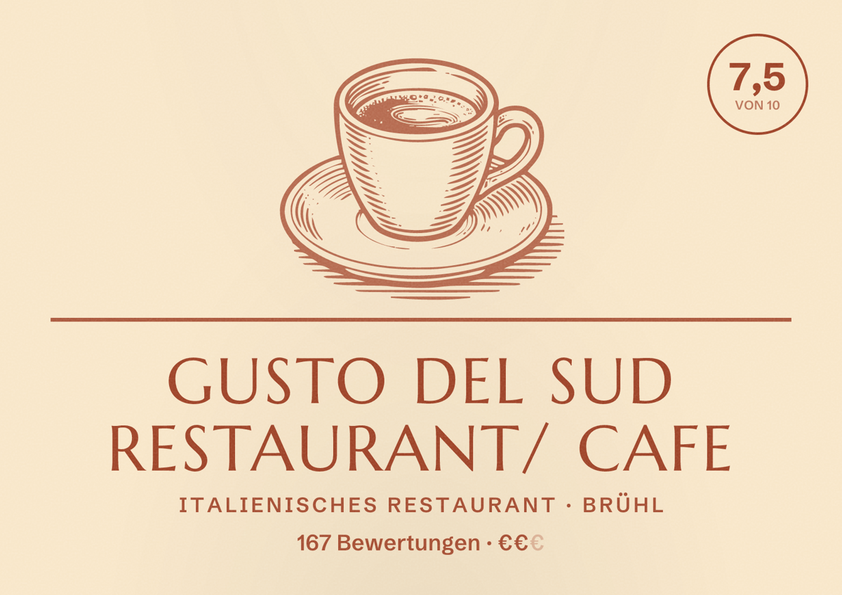Illustriertes Poster von Gusto del Sud Restaurant/ Cafe, Italienisches Restaurant in Brühl: Bewertung 7,5 von 10 aus 167 Bewertungen, Preisniveau €€