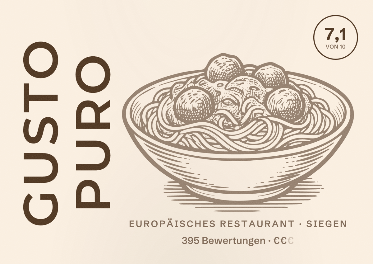 Illustriertes Poster von Gusto Puro, Europäisches Restaurant in Siegen: Bewertung 7,1 von 10 aus 395 Bewertungen, Preisniveau €€