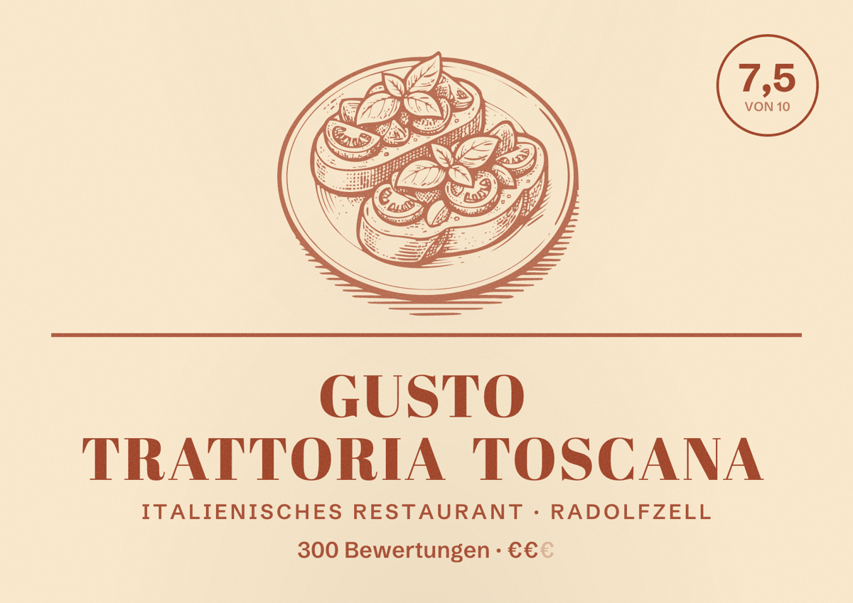 Illustriertes Poster von Gusto Trattoria Toscana, Italienisches Restaurant in Radolfzell: Bewertung 7,5 von 10 aus 300 Bewertungen, Preisniveau €€