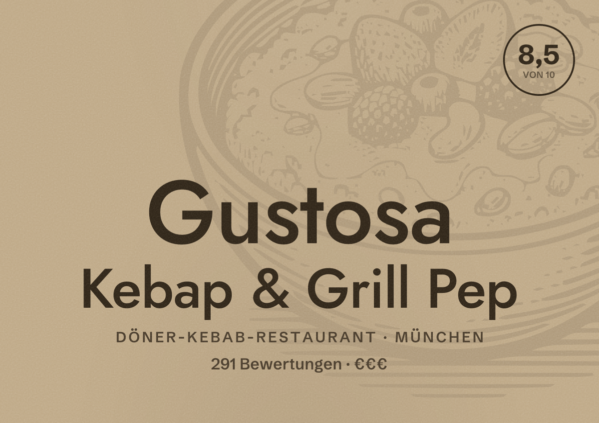 Illustriertes Poster von Gustosa Kebap & Grill Pep, Döner-Kebab-Restaurant in München: Bewertung 8,5 von 10 aus 291 Bewertungen, Preisniveau €€€
