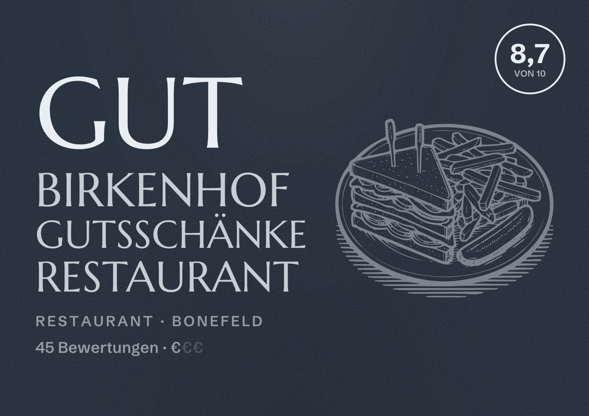 Illustriertes Poster von Gut Birkenhof Gutsschänke Restaurant, Restaurant in Bonefeld: Bewertung 8,7 von 10 aus 45 Bewertungen, Preisniveau €