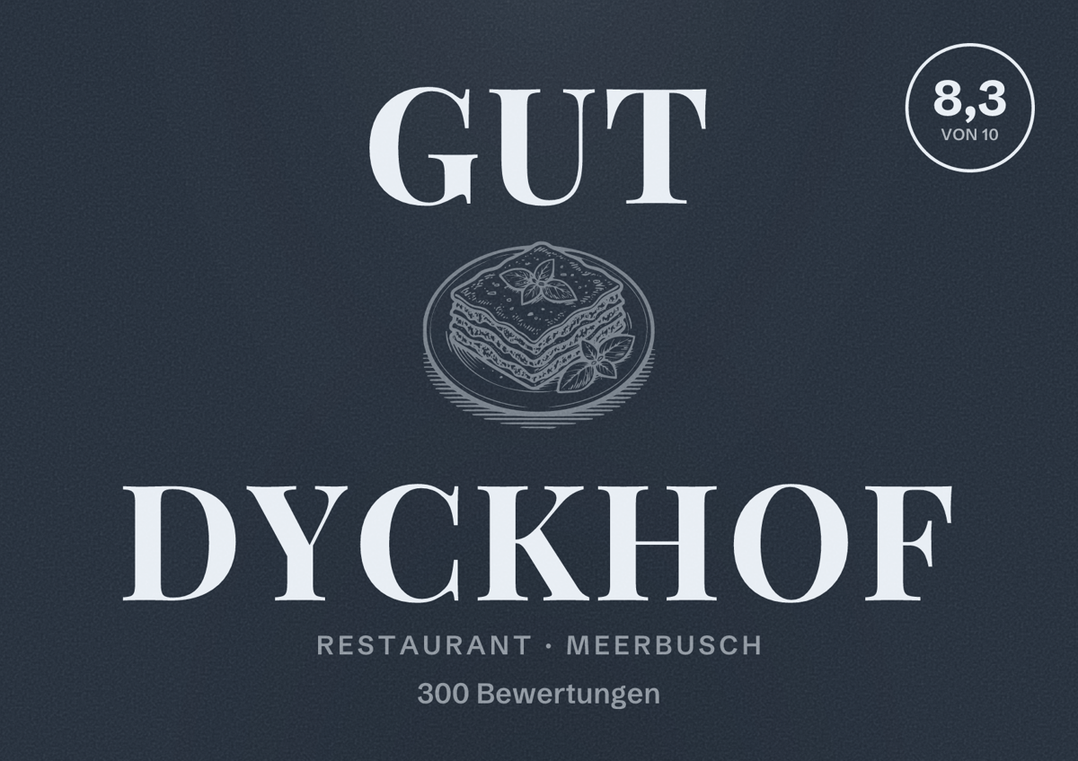 Illustriertes Poster von Gut Dyckhof, Restaurant in Meerbusch: Bewertung 8,3 von 10 aus 300 Bewertungen