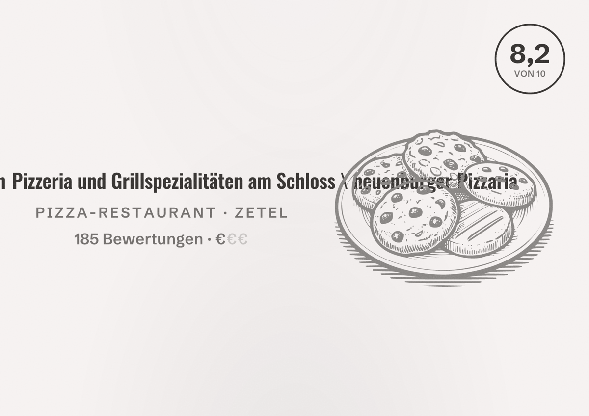 Illustriertes Poster von Gut Essen & Trinken Pizzeria und Grillspezialitäten am Schloss \ neuenburger Pizzaria, Pizza-Restaurant in Zetel: Bewertung 8,2 von 10 aus 185 Bewertungen, Preisniveau €