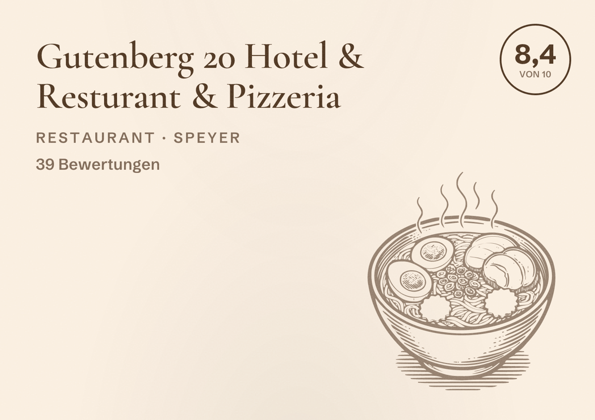 Illustriertes Poster von Gutenberg 20 Hotel & Resturant & Pizzeria, Restaurant in Speyer: Bewertung 8,4 von 10 aus 39 Bewertungen