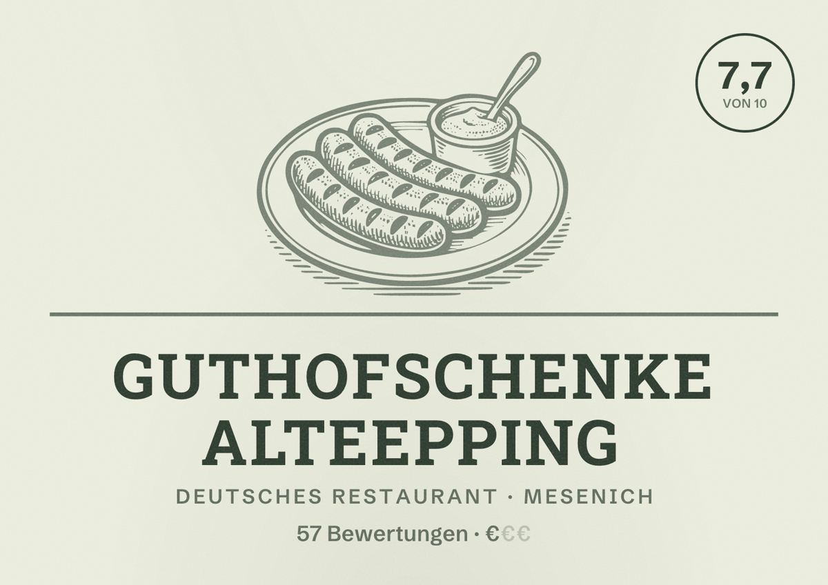 Illustriertes Poster von Guthofschenke Alteepping, Deutsches Restaurant in Mesenich: Bewertung 7,7 von 10 aus 57 Bewertungen, Preisniveau €