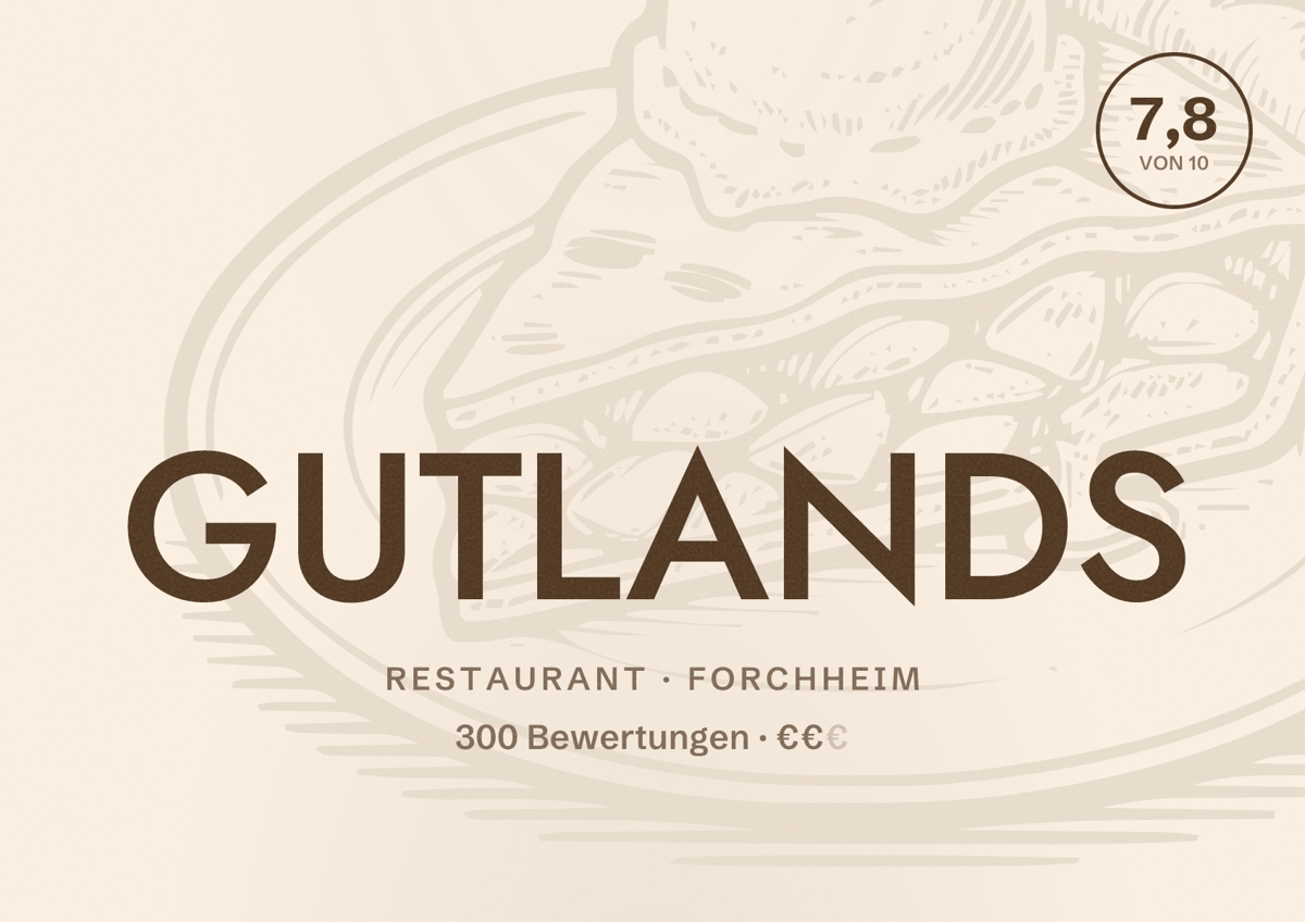 Illustriertes Poster von GUTLANDS, Restaurant in Forchheim: Bewertung 7,8 von 10 aus 300 Bewertungen, Preisniveau €€