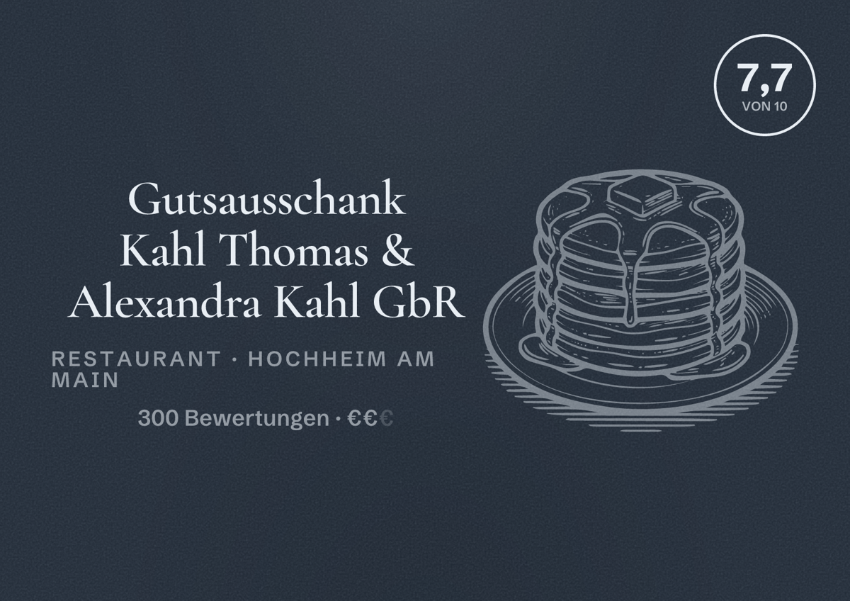 Illustriertes Poster von Gutsausschank Kahl Thomas & Alexandra Kahl GbR, Restaurant in Hochheim am Main: Bewertung 7,7 von 10 aus 300 Bewertungen, Preisniveau €€