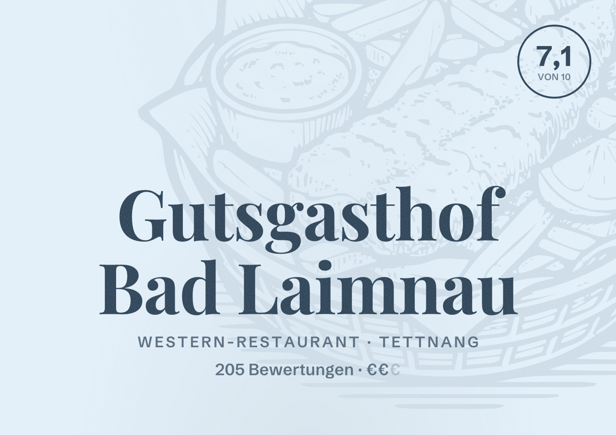 Illustriertes Poster von Gutsgasthof Bad Laimnau, Western-Restaurant in Tettnang: Bewertung 7,1 von 10 aus 205 Bewertungen, Preisniveau €€