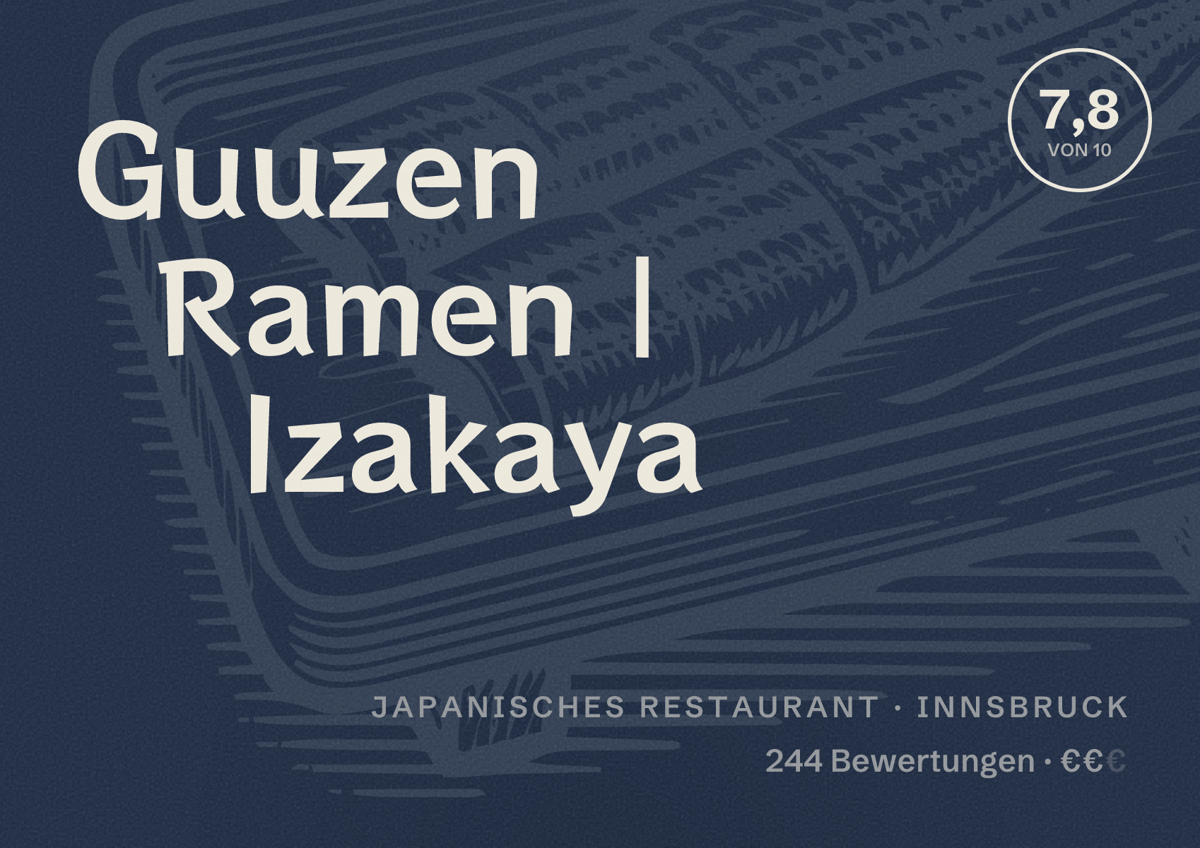 Illustriertes Poster von Guuzen Ramen | Izakaya, Japanisches Restaurant in Innsbruck: Bewertung 7,8 von 10 aus 244 Bewertungen, Preisniveau €€