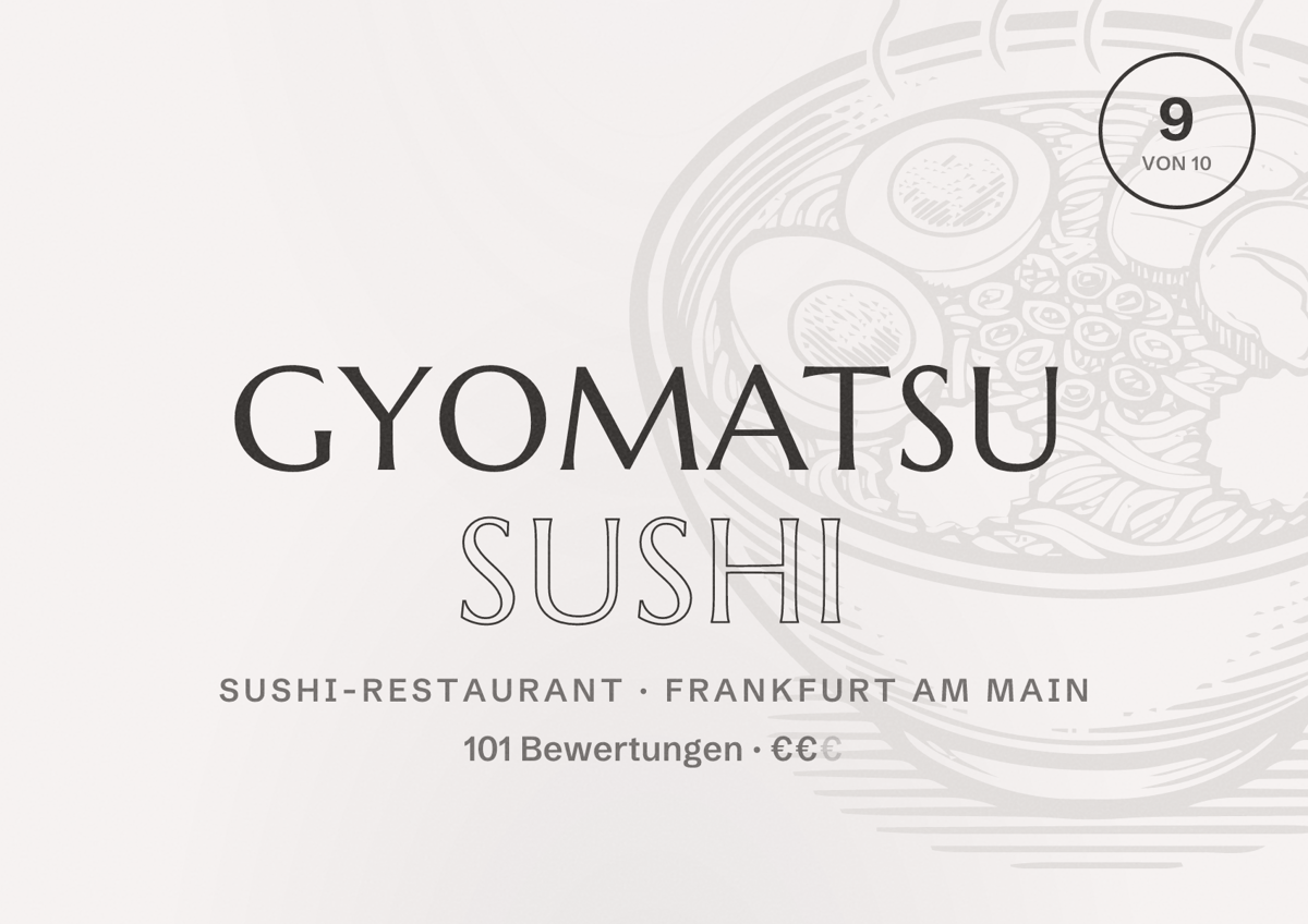 Illustriertes Poster von GYOMATSU Sushi, Sushi-Restaurant in Frankfurt am Main: Bewertung 9,0 von 10 aus 101 Bewertungen, Preisniveau €€