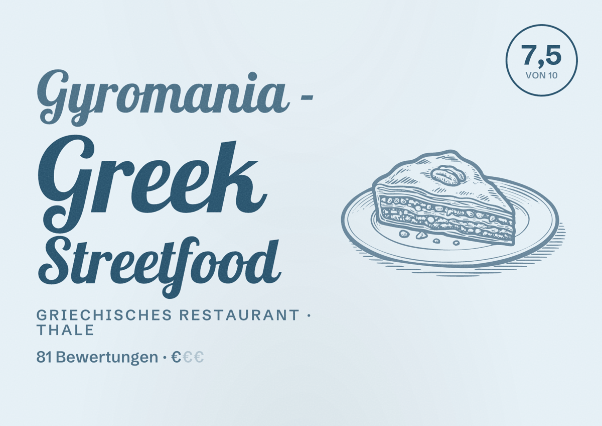 Illustriertes Poster von Gyromania - Greek Streetfood, Griechisches Restaurant in Thale: Bewertung 7,5 von 10 aus 81 Bewertungen, Preisniveau €