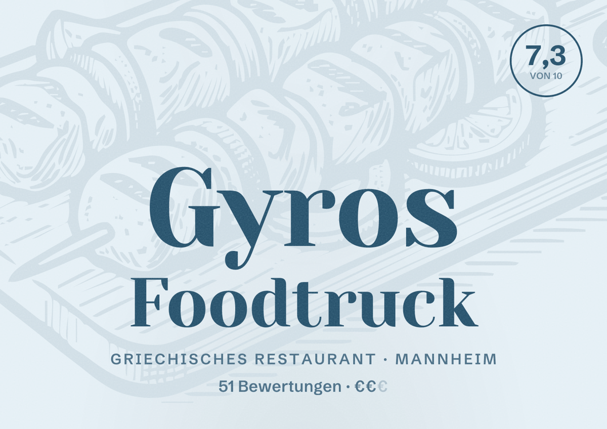 Illustriertes Poster von Gyros Foodtruck, Griechisches Restaurant in Mannheim: Bewertung 7,3 von 10 aus 51 Bewertungen, Preisniveau €€