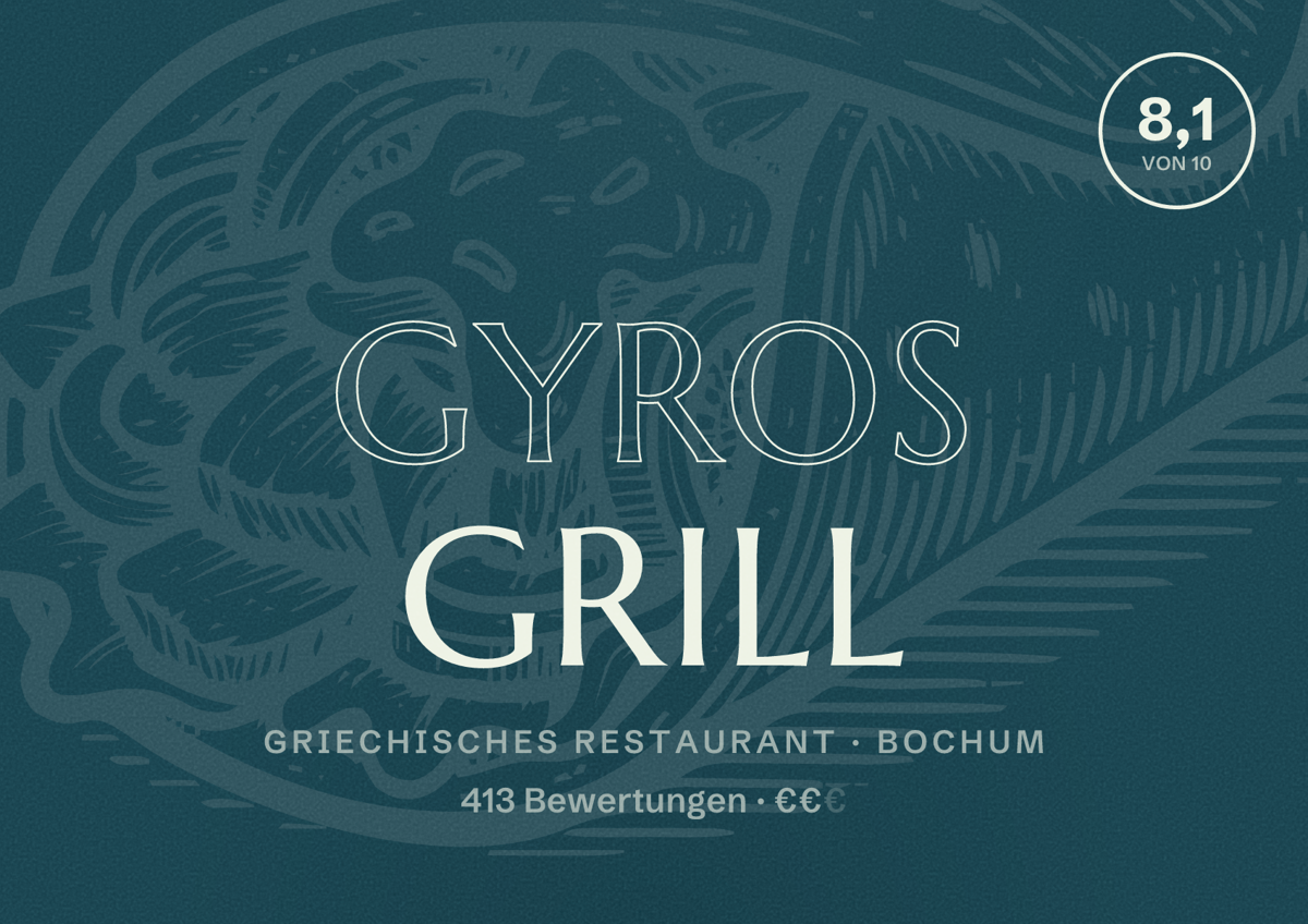 Illustriertes Poster von Gyros Grill, Griechisches Restaurant in Bochum: Bewertung 8,1 von 10 aus 413 Bewertungen, Preisniveau €€