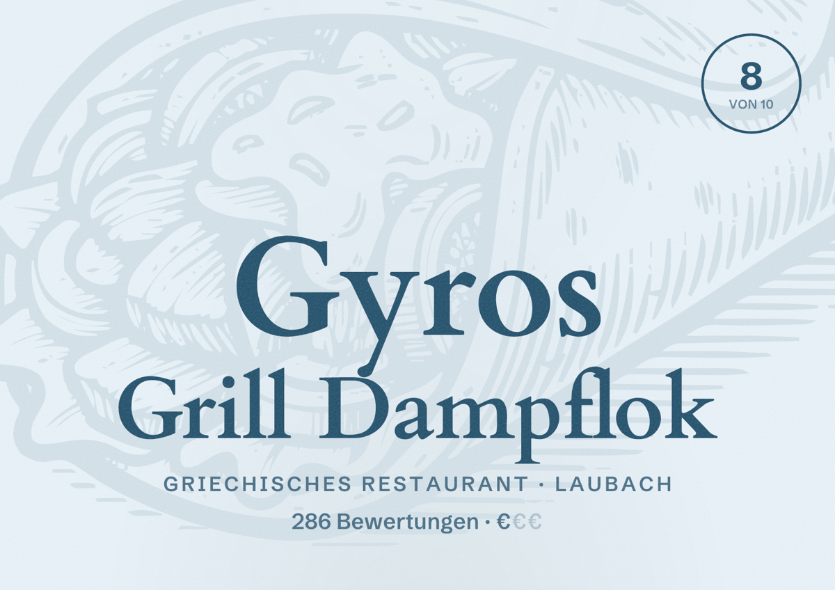 Illustriertes Poster von Gyros Grill Dampflok, Griechisches Restaurant in Laubach: Bewertung 8 von 10 aus 286 Bewertungen, Preisniveau €