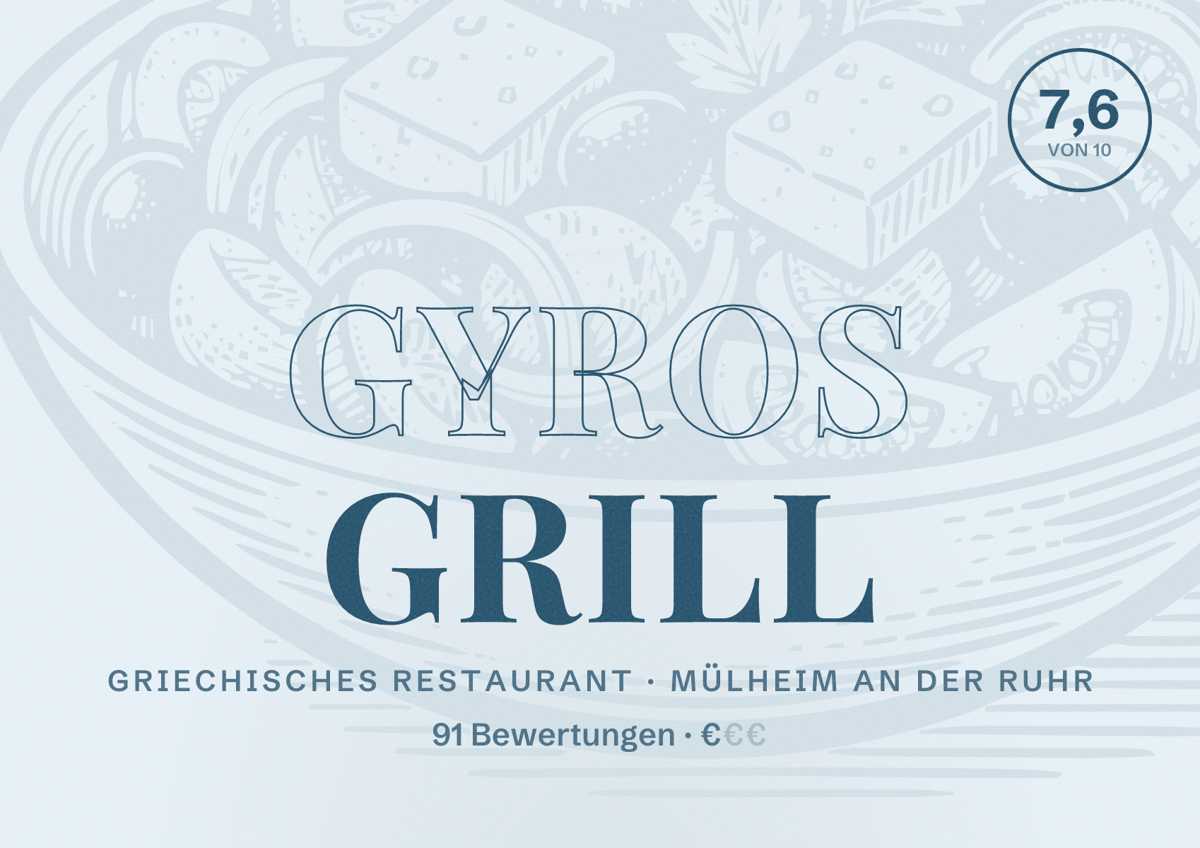 Illustriertes Poster von Gyros Grill, Griechisches Restaurant in Mülheim an der Ruhr: Bewertung 7,6 von 10 aus 91 Bewertungen, Preisniveau €