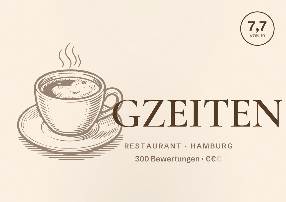 Illustriertes Poster von GZEITEN, Restaurant in Hamburg: Bewertung 7,7 von 10 aus 300 Bewertungen, Preisniveau €€