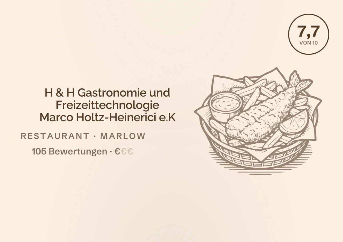 Illustriertes Poster von H & H Gastronomie und Freizeittechnologie Marco Holtz-Heinerici e.K, Restaurant in Marlow: Bewertung 7,7 von 10 aus 105 Bewertungen, Preisniveau €