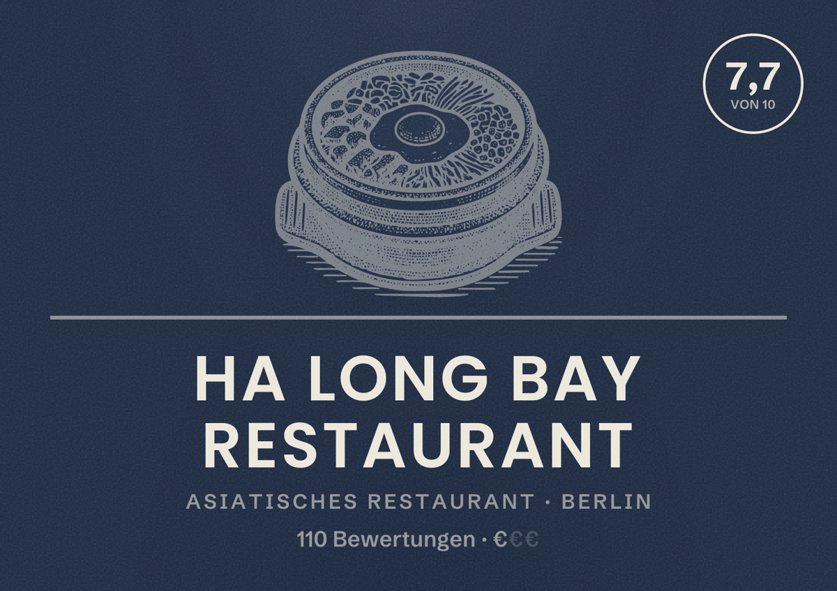 Illustriertes Poster von Ha Long Bay Restaurant, Asiatisches Restaurant in Berlin: Bewertung 7,7 von 10 aus 110 Bewertungen, Preisniveau €