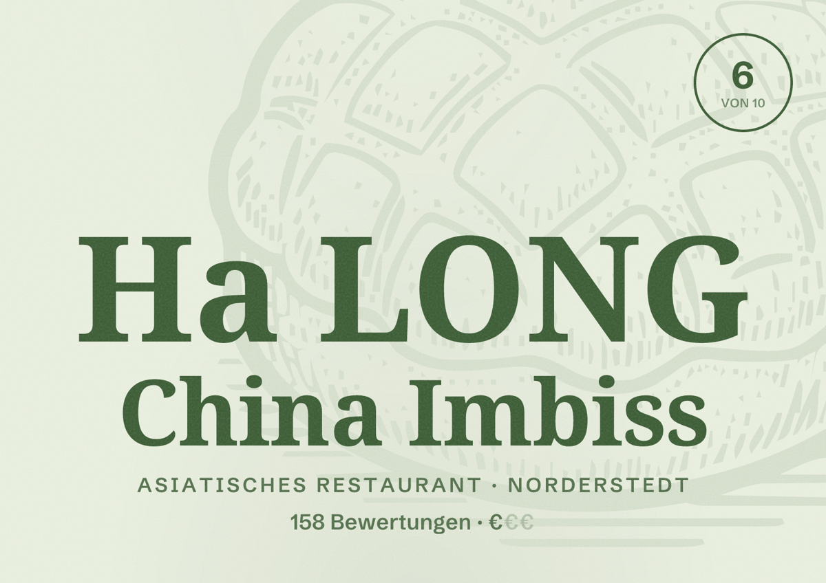 Illustriertes Poster von Ha LONG China Imbiss, Asiatisches Restaurant in Norderstedt: Bewertung 6 von 10 aus 158 Bewertungen, Preisniveau €