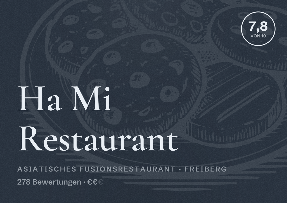 Illustriertes Poster von Ha Mi Restaurant, Asiatisches Fusionsrestaurant in Freiberg: Bewertung 7,8 von 10 aus 278 Bewertungen, Preisniveau €€