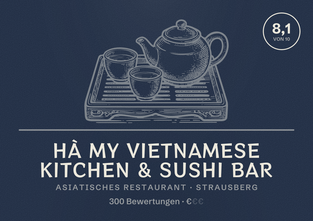 Illustriertes Poster von Hà My Vietnamese Kitchen & Sushi Bar, Asiatisches Restaurant in Strausberg: Bewertung 8,1 von 10 aus 300 Bewertungen, Preisniveau €