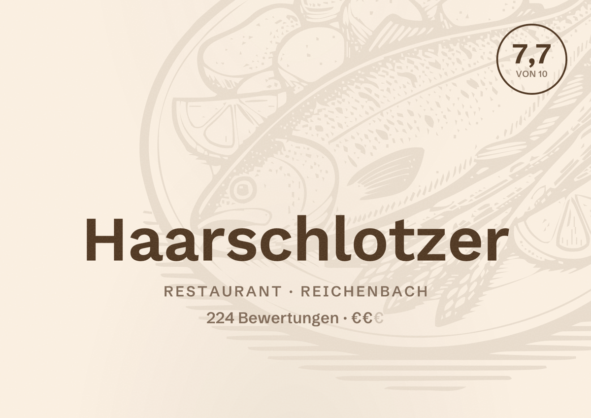 Illustriertes Poster von Haarschlotzer, Restaurant in Reichenbach: Bewertung 7,7 von 10 aus 224 Bewertungen, Preisniveau €€