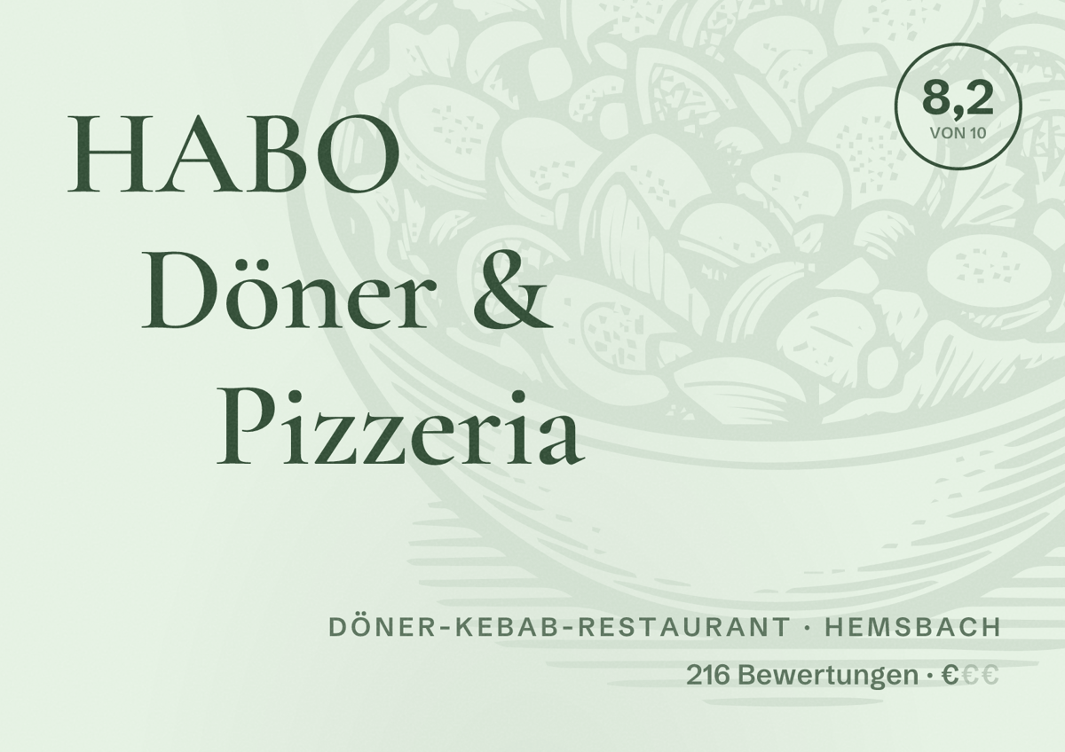 Illustriertes Poster von HABO Döner & Pizzeria, Döner-Kebab-Restaurant in Hemsbach: Bewertung 8,2 von 10 aus 216 Bewertungen, Preisniveau €