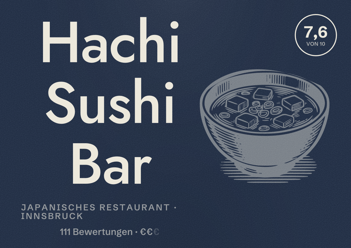 Illustriertes Poster von Hachi Sushi Bar, Japanisches Restaurant in Innsbruck: Bewertung 7,6 von 10 aus 111 Bewertungen, Preisniveau €€