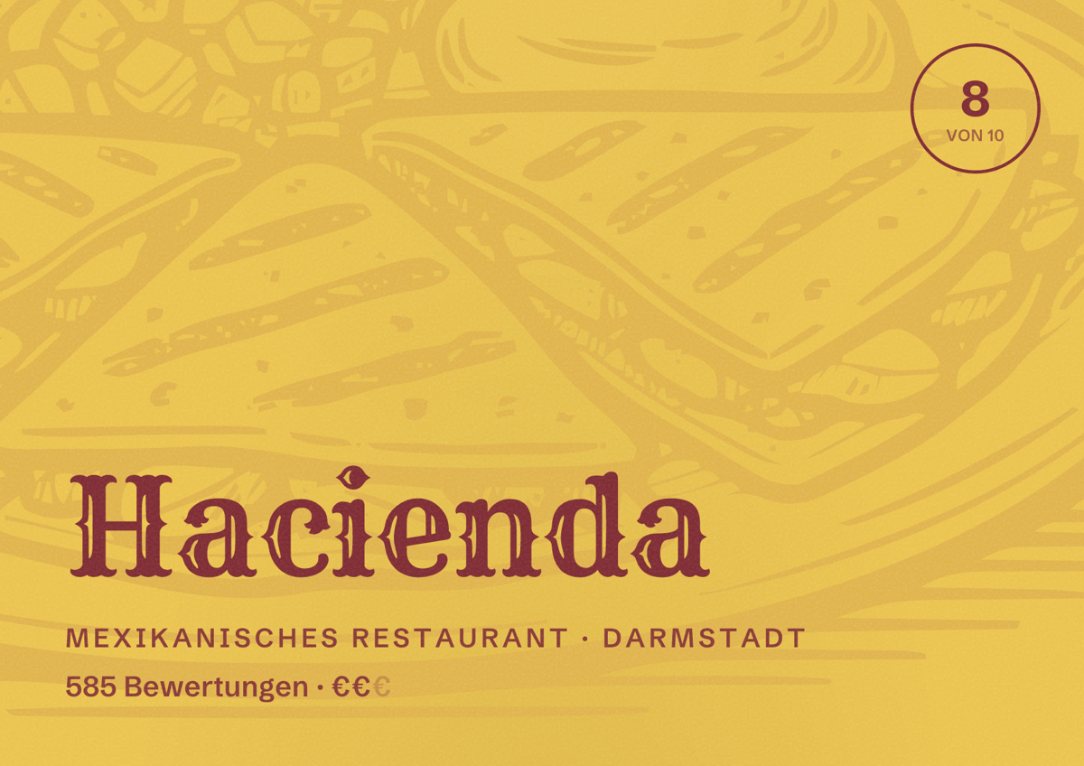 Illustriertes Poster von Hacienda, Mexikanisches Restaurant in Darmstadt: Bewertung 8,0 von 10 aus 585 Bewertungen, Preisniveau €€