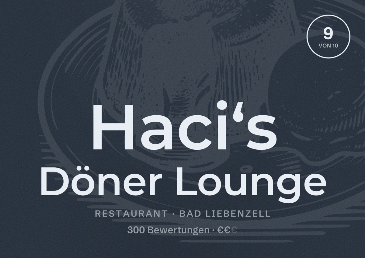 Illustriertes Poster von Haci‘s Döner Lounge, Restaurant in Bad Liebenzell: Bewertung 9 von 10 aus 300 Bewertungen, Preisniveau €€