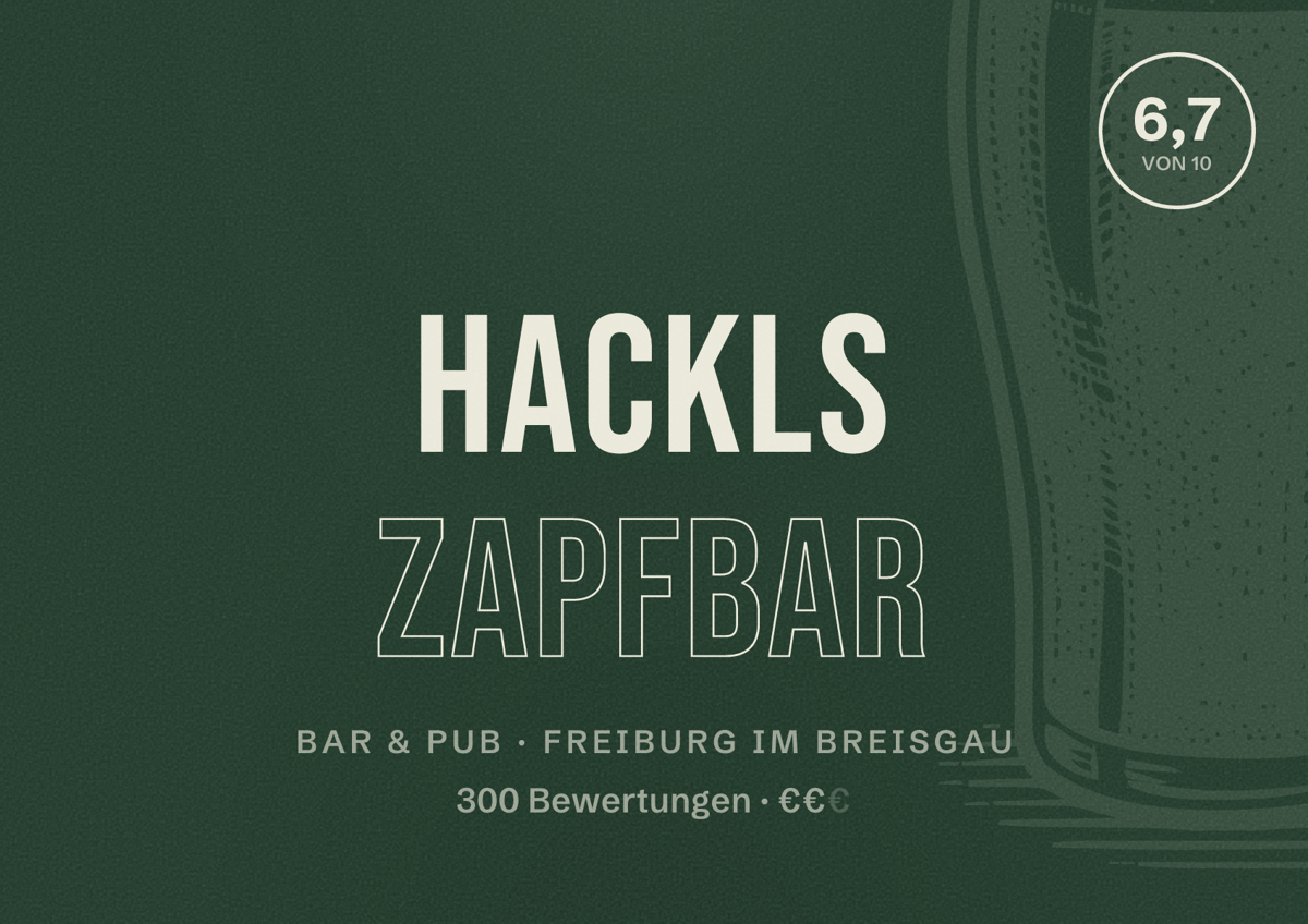 Illustriertes Poster von Hackls Zapfbar, Bar & Pub in Freiburg im Breisgau: Bewertung 6,7 von 10 aus 300 Bewertungen, Preisniveau €€