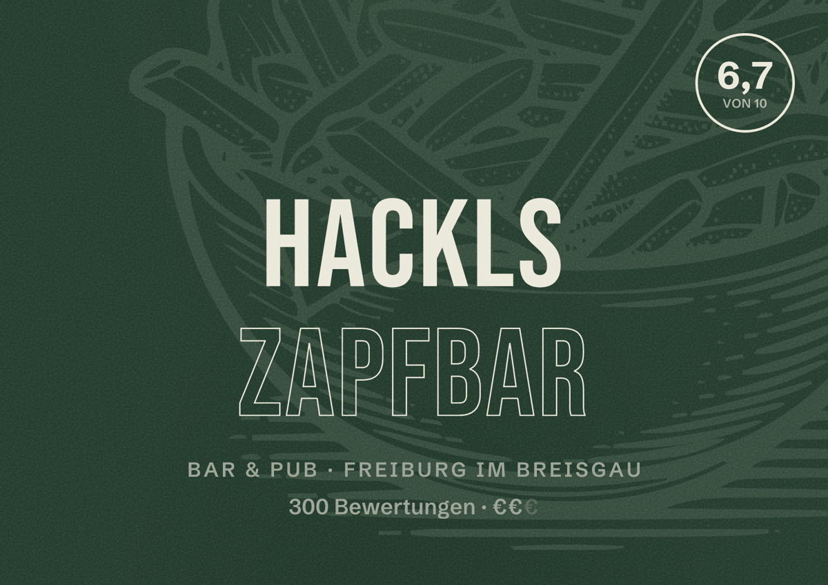 Illustriertes Poster von Hackls Zapfbar, Bar & Pub in Freiburg im Breisgau: Bewertung 6,7 von 10 aus 300 Bewertungen, Preisniveau €€