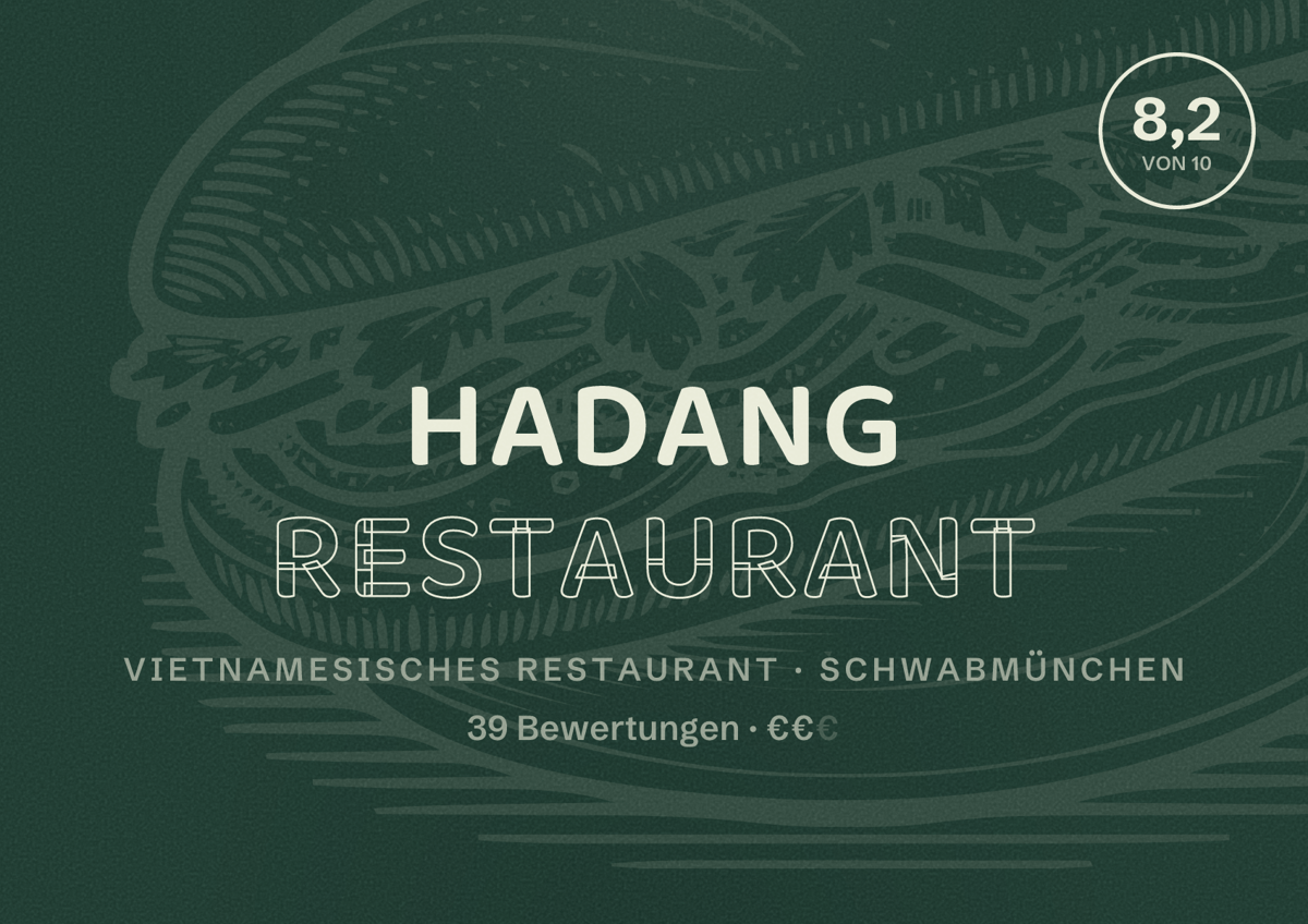 Illustriertes Poster von HaDang Restaurant, Vietnamesisches Restaurant in Schwabmünchen: Bewertung 8,2 von 10 aus 39 Bewertungen, Preisniveau €€