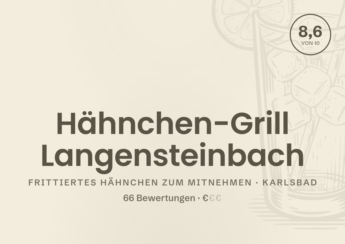 Illustriertes Poster von Hähnchen-Grill Langensteinbach, Frittiertes Hähnchen zum Mitnehmen in Karlsbad: Bewertung 8,6 von 10 aus 66 Bewertungen, Preisniveau €