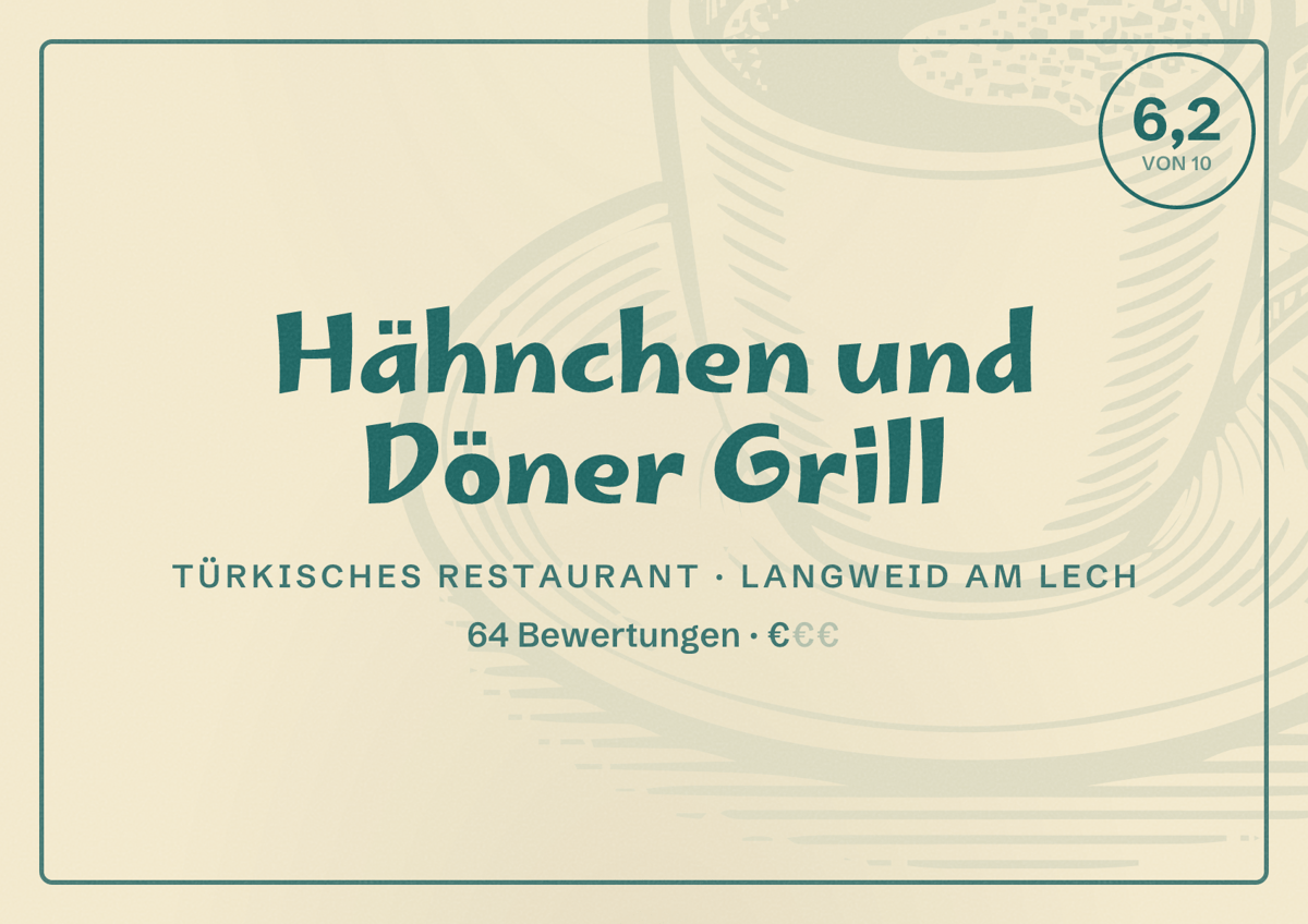 Illustriertes Poster von Hähnchen und Döner Grill, Türkisches Restaurant in Langweid am Lech: Bewertung 6,2 von 10 aus 64 Bewertungen, Preisniveau €