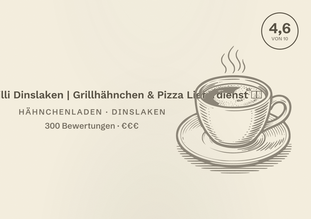 Illustriertes Poster von Hähnchen Willi Dinslaken | Grillhähnchen & Pizza Lieferdienst 🐔🍕, Hähnchenladen in Dinslaken: Bewertung 4,6 von 10 aus 300 Bewertungen, Preisniveau €€€