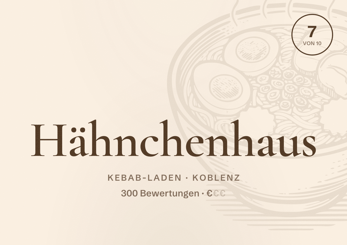 Illustriertes Poster von Hähnchenhaus, Kebab-Laden in Koblenz: Bewertung 7 von 10 aus 300 Bewertungen, Preisniveau €