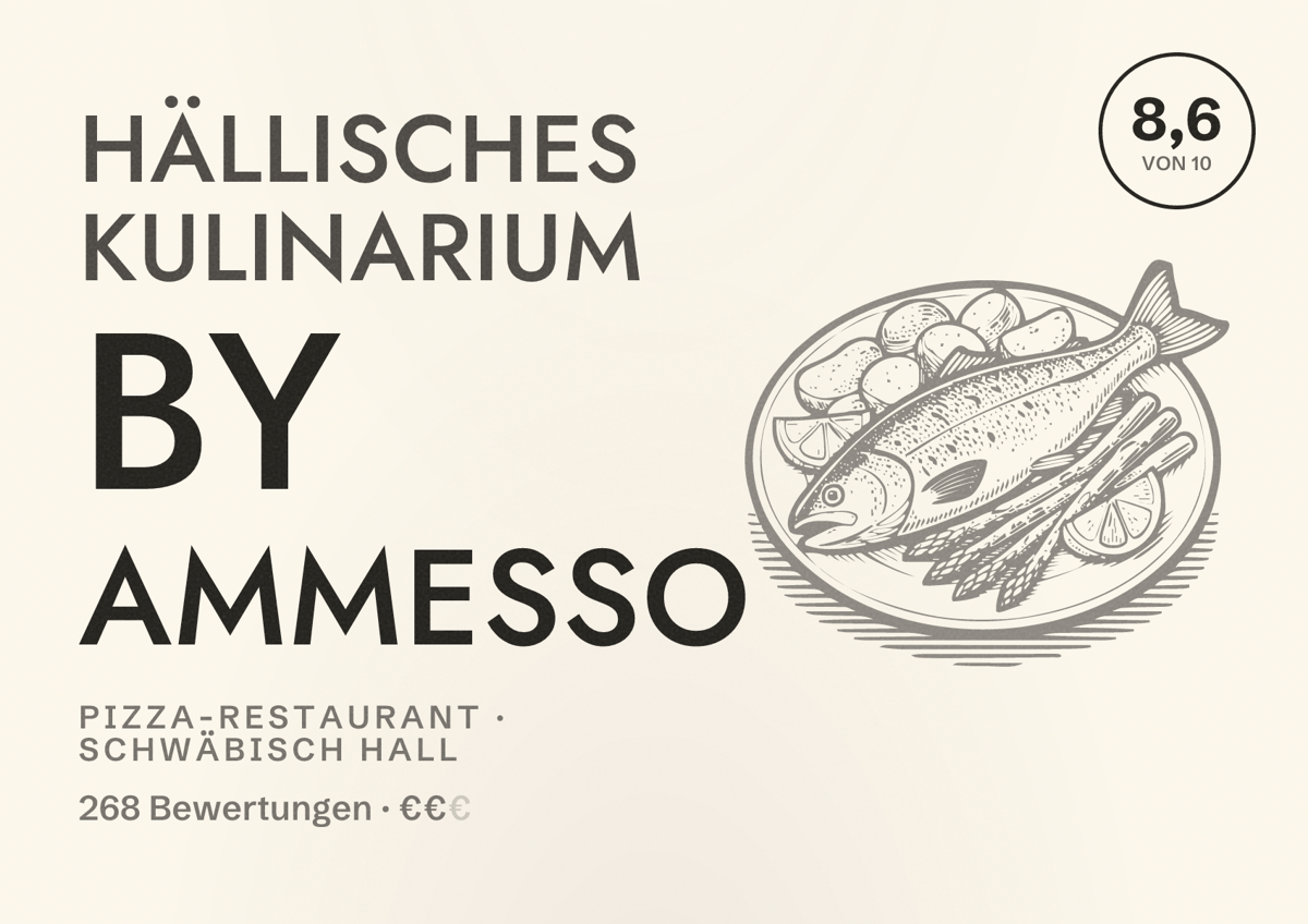 Illustriertes Poster von Hällisches Kulinarium by Ammesso, Pizza-Restaurant in Schwäbisch Hall: Bewertung 8,6 von 10 aus 268 Bewertungen, Preisniveau €€