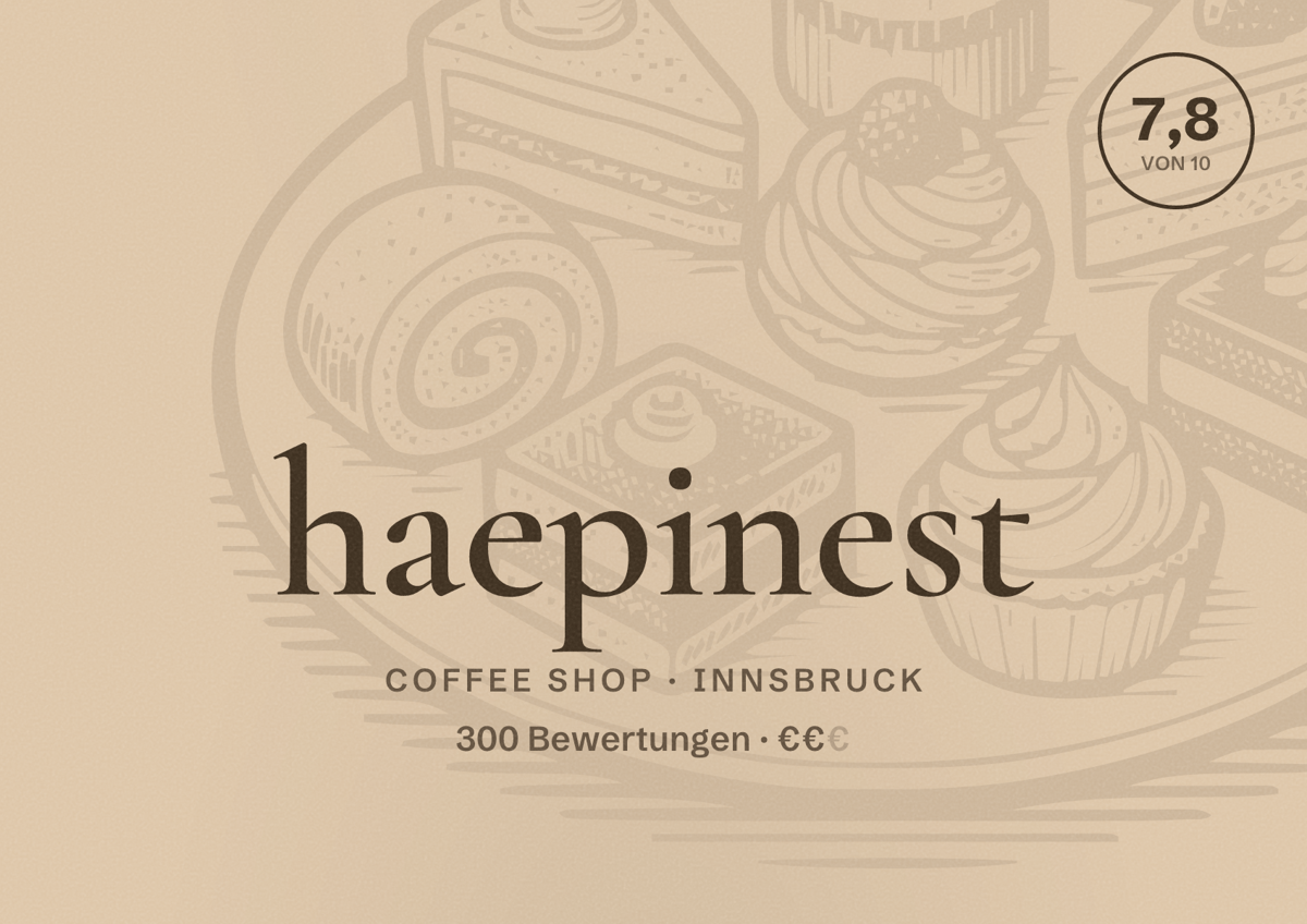 Illustriertes Poster von haepinest, Coffee Shop in Innsbruck: Bewertung 7,8 von 10 aus 300 Bewertungen, Preisniveau €€