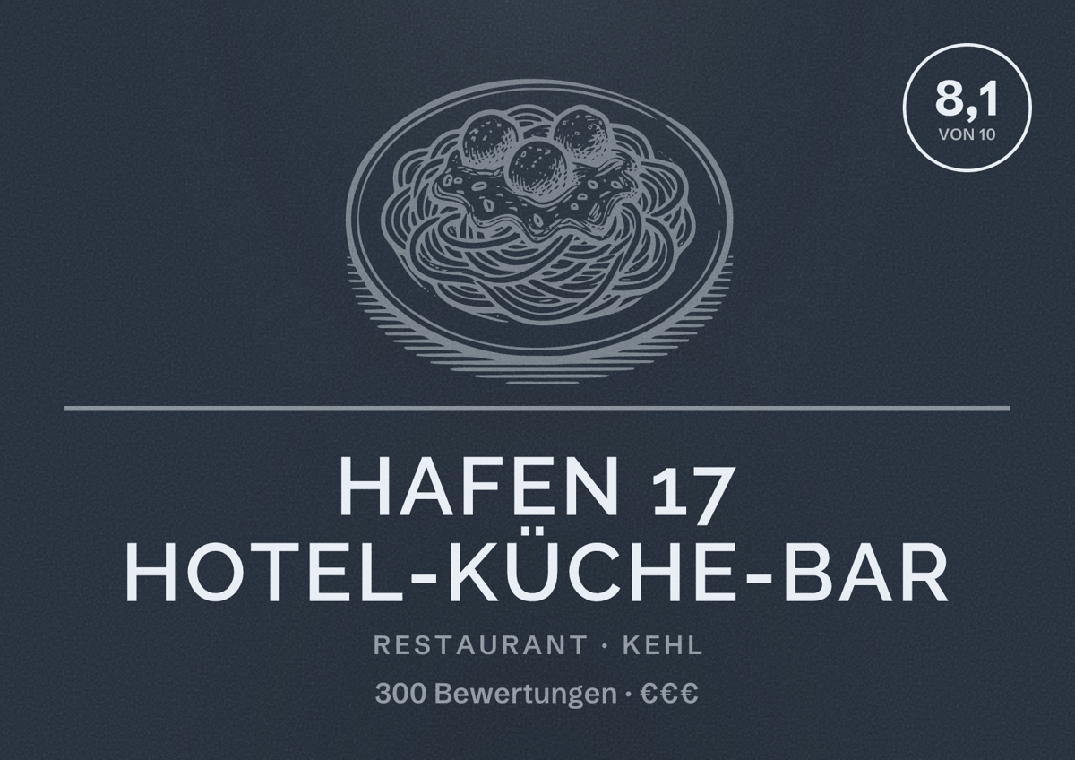 Illustriertes Poster von Hafen 17 Hotel-Küche-Bar, Restaurant in Kehl: Bewertung 8,1 von 10 aus 300 Bewertungen, Preisniveau €€€