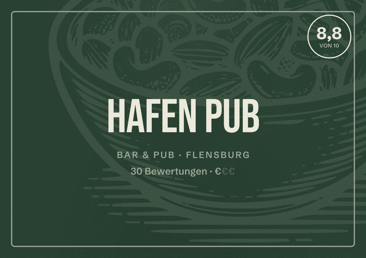 Illustriertes Poster von Hafen Pub, Bar & Pub in Flensburg: Bewertung 8,8 von 10 aus 30 Bewertungen, Preisniveau €