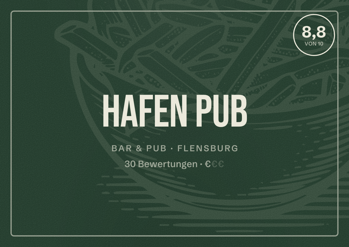 Illustriertes Poster von Hafen Pub, Bar & Pub in Flensburg: Bewertung 8,8 von 10 aus 30 Bewertungen, Preisniveau €