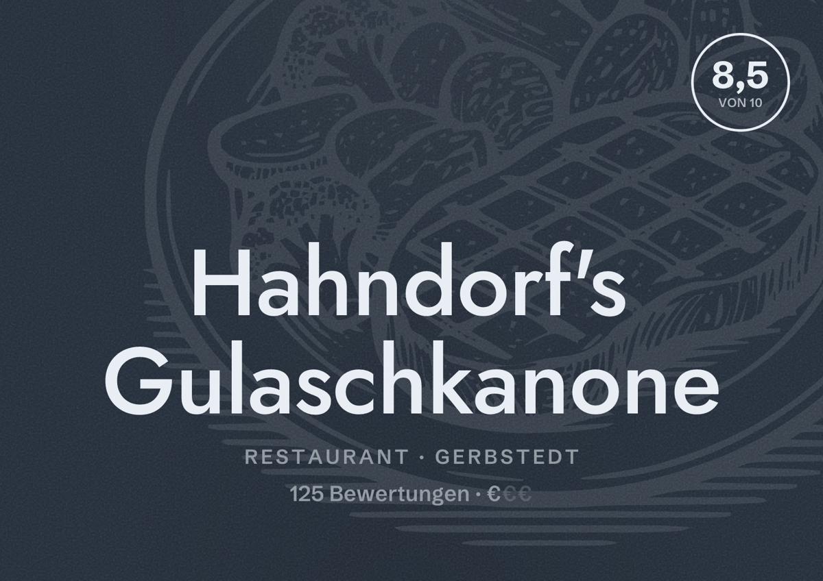 Illustriertes Poster von Hahndorf's Gulaschkanone, Restaurant in Gerbstedt: Bewertung 8,5 von 10 aus 125 Bewertungen, Preisniveau €
