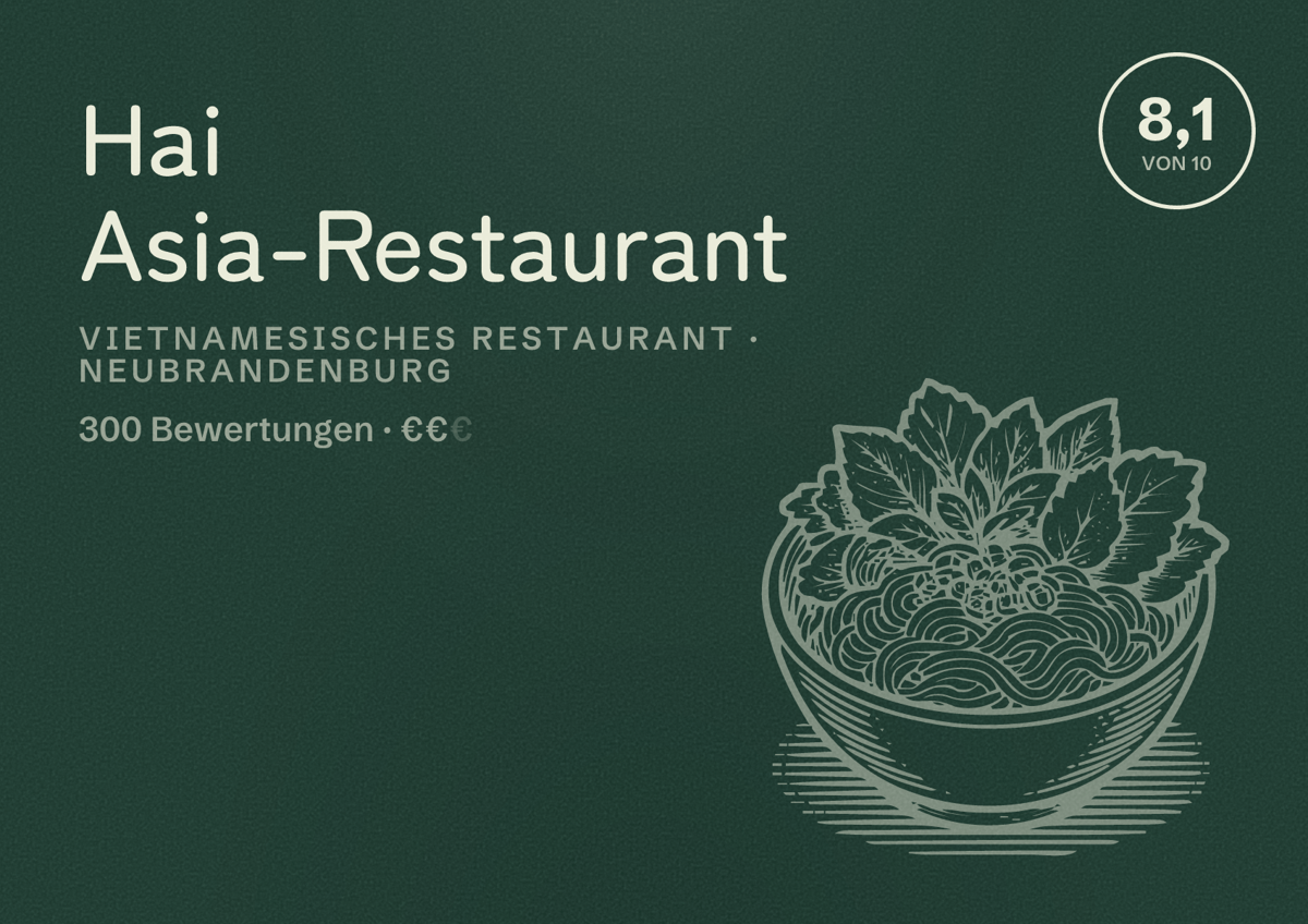 Illustriertes Poster von Hai Asia-Restaurant, Vietnamesisches Restaurant in Neubrandenburg: Bewertung 8,1 von 10 aus 300 Bewertungen, Preisniveau €€