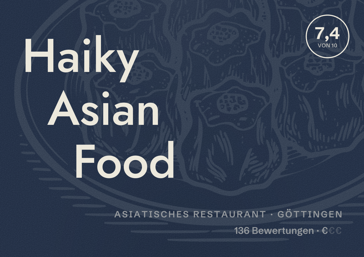 Illustriertes Poster von Haiky Asian Food, Asiatisches Restaurant in Göttingen: Bewertung 7,4 von 10 aus 136 Bewertungen, Preisniveau €