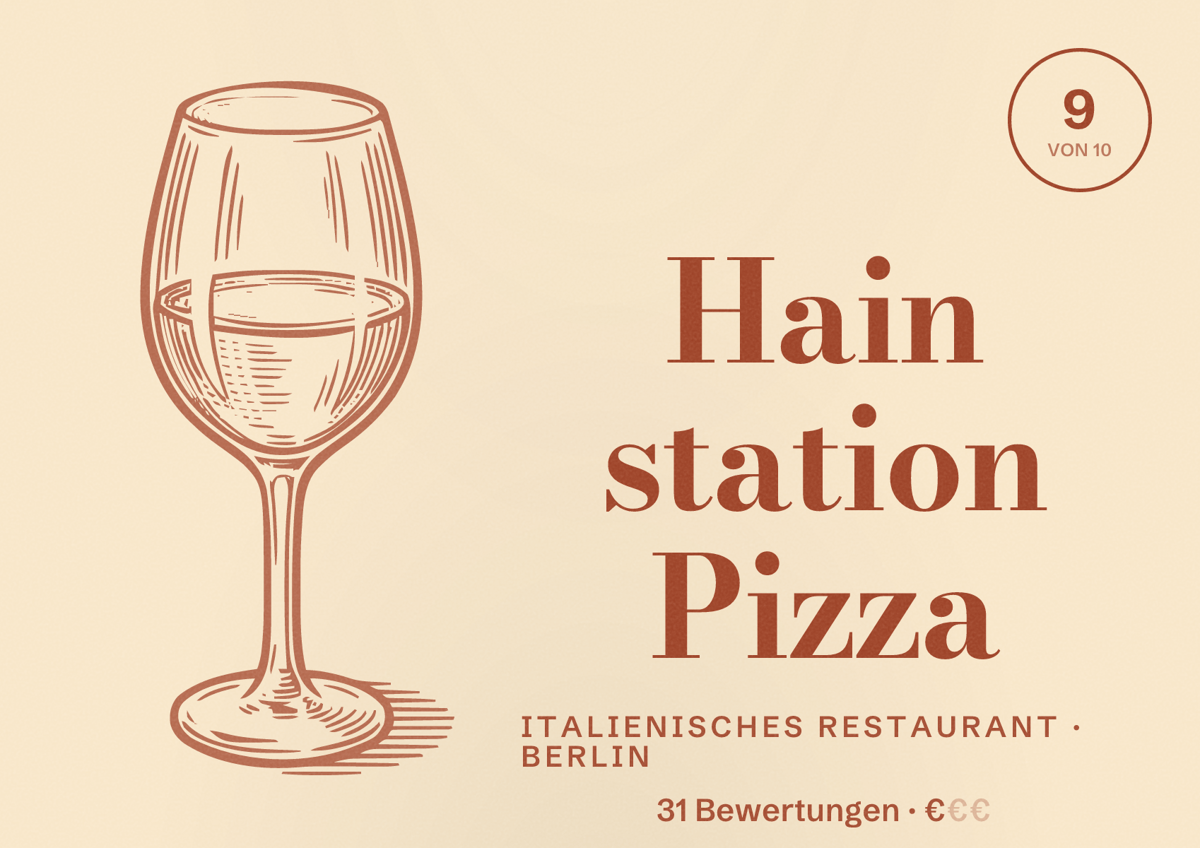 Illustriertes Poster von Hain station Pizza, Italienisches Restaurant in Berlin: Bewertung 9,0 von 10 aus 31 Bewertungen, Preisniveau €
