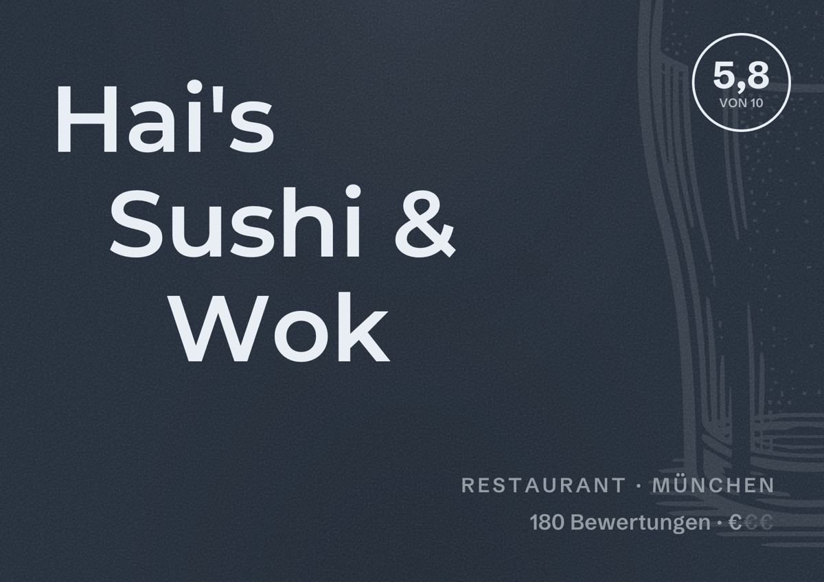 Illustriertes Poster von Hai's Sushi & Wok, Restaurant in München: Bewertung 5,8 von 10 aus 180 Bewertungen, Preisniveau €