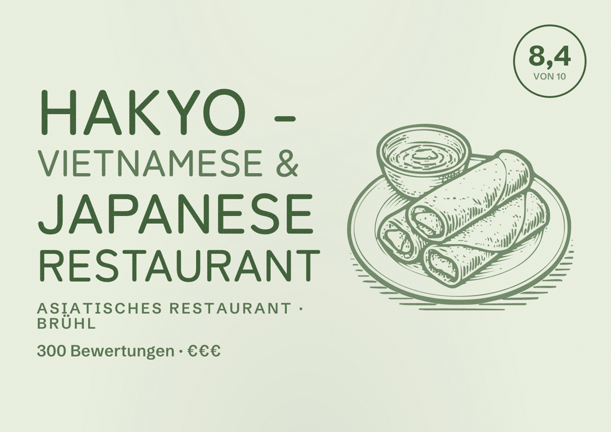 Illustriertes Poster von HAKYO - vietnamese & japanese restaurant, Asiatisches Restaurant in Brühl: Bewertung 8,4 von 10 aus 300 Bewertungen, Preisniveau €€€