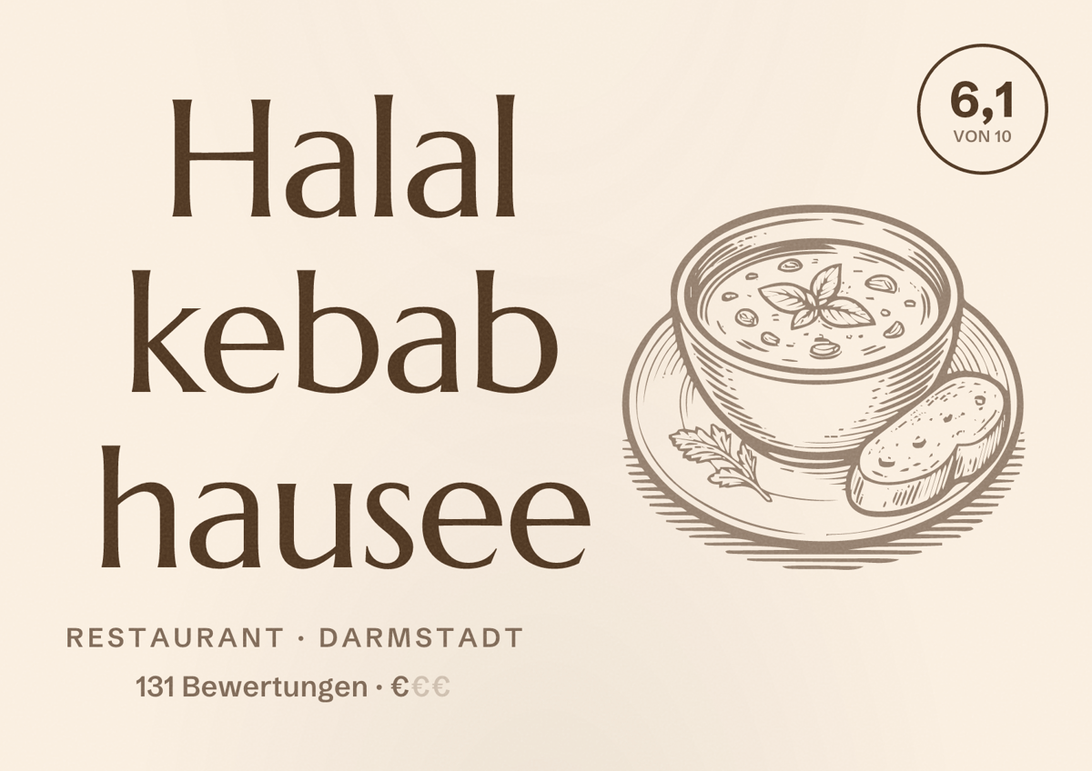 Illustriertes Poster von Halal kebab hausee, Restaurant in Darmstadt: Bewertung 6,1 von 10 aus 131 Bewertungen, Preisniveau €