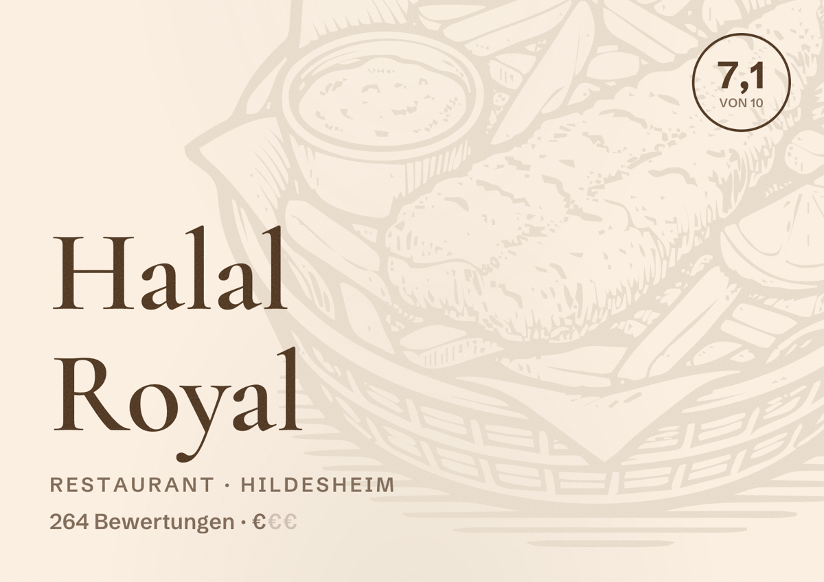 Illustriertes Poster von Halal Royal, Restaurant in Hildesheim: Bewertung 7,1 von 10 aus 264 Bewertungen, Preisniveau €